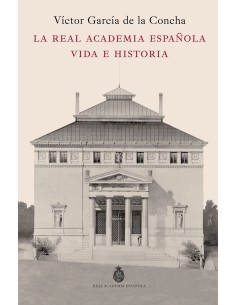 La Real Academia Espanola Vida e historia