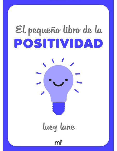 El pequeno libro de la positividad