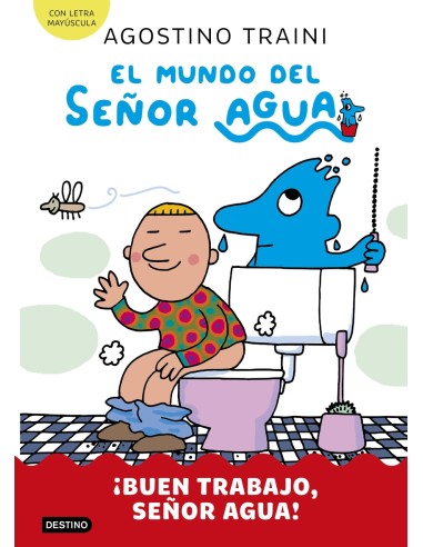 El mundo del senor Agua 4 Buen trabajo senor Agua