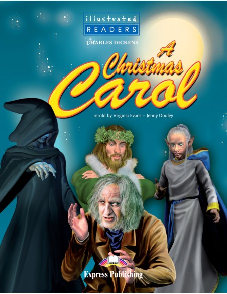 A CHRISTMAS CAROL ILLUSTRATED READER