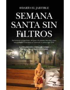 SEMANA SANTA SIN FILTROS