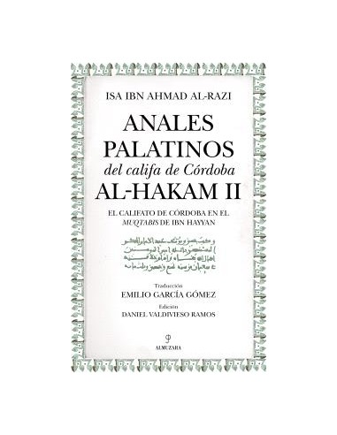 ANALES PALATINOS DEL CALIFA DE CORDOBA AL HAKAM II