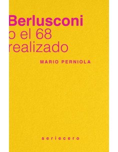 Berlusconi o el 68 realizado