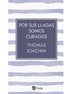 Por sus llagas somos curados