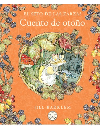 El Seto de las Zarzas Cuento de otono Nueva edicion