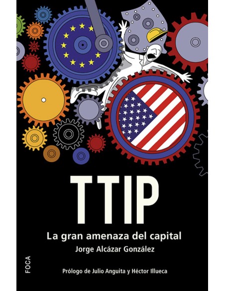 Ttip la gran amenaza del capital