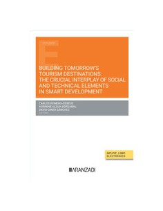 Building tomorrow s tourism destinations the crucial