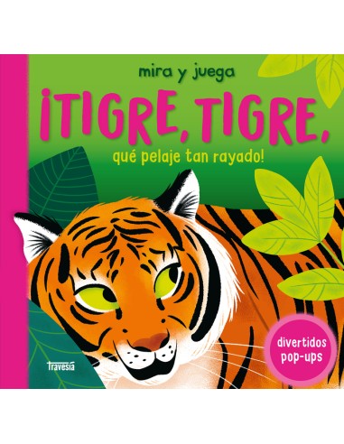 Tigre tigre que pelaje tan rayado