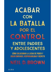 Acabar con la batalla por el control entre padres y adolescentes