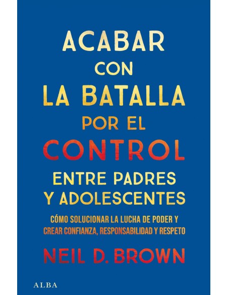 Acabar con la batalla por el control entre padres y adolescentes
