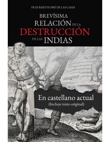 BREVISIMA RELACION DE LA DESTRUCCION DE LAS INDIAS
