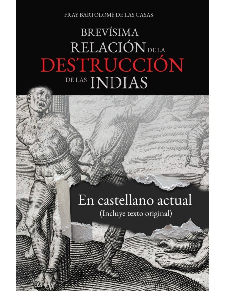 BREVISIMA RELACION DE LA DESTRUCCION DE LAS INDIAS