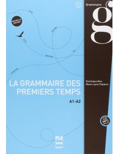 Grammaire des premiers temps a1 a2
