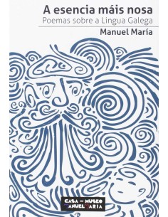 A esencia mais nosa poemas sobre a lingua galega