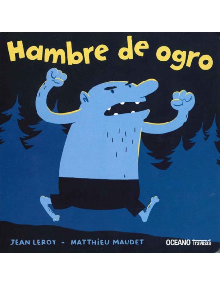 Hambre de ogro Hambre de ogro