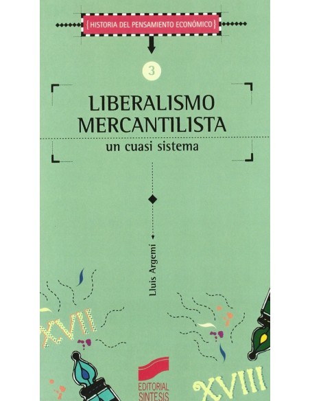 LIBERALISMO MERCANTILISTA