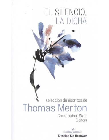 EL SILENCIO DE LA DICHA