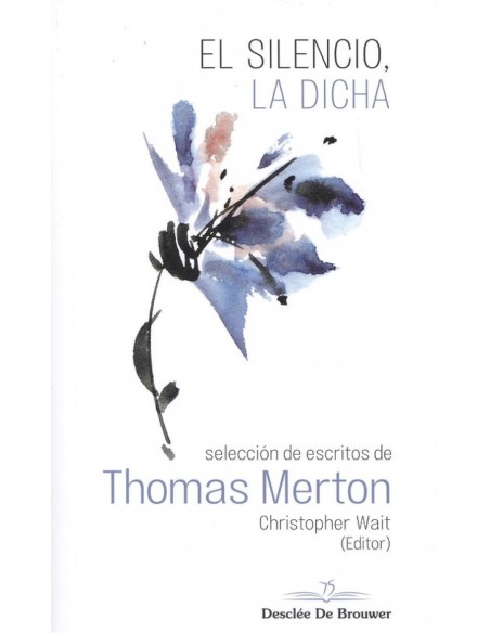 EL SILENCIO DE LA DICHA