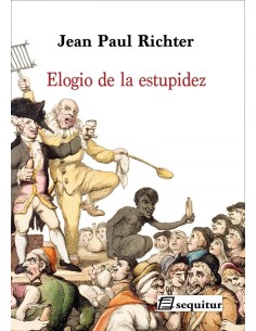 Elogio de la estupidez