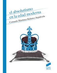 El absolutismo en la Edad Moderna