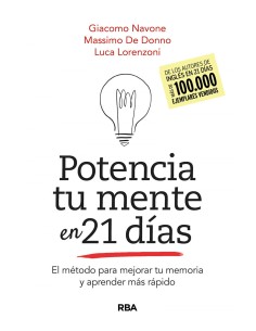 Potencia tu mente en 21dias El metodo para mejorar tu memoria y aprender mas rapido