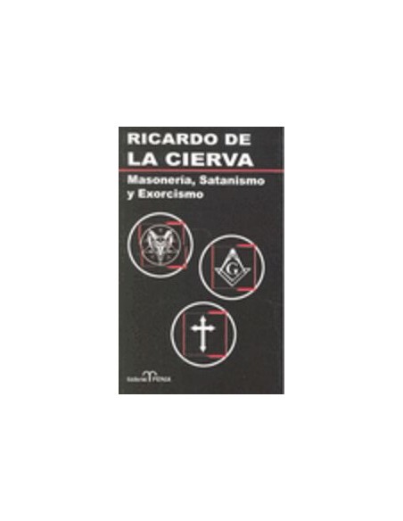 Masoneria Satanismo y Exorcismo Masoneria Satanismo y Exorcismo