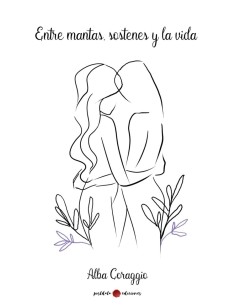 Entre mantas sostenes y la vida