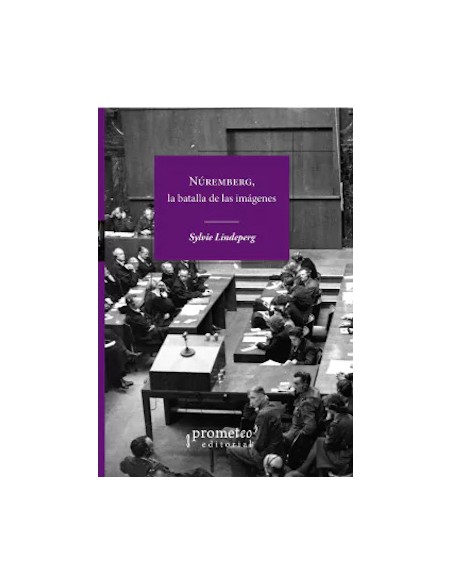 NUREMBERG LA BATALLA DE LAS IMAGENES