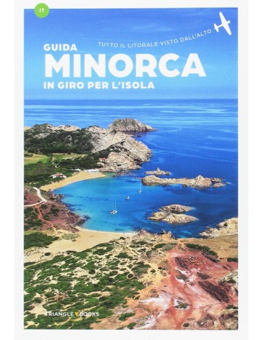 Guia Menorca Una volta aeria per l illa italia