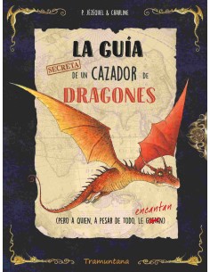 La guia secreta de un cazador de dragones
