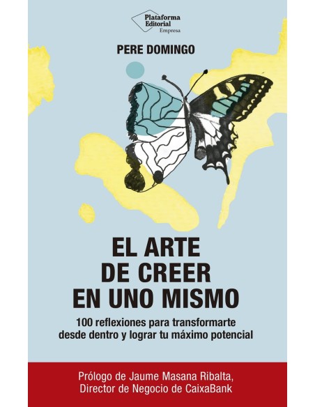 El arte de creer en uno mismo