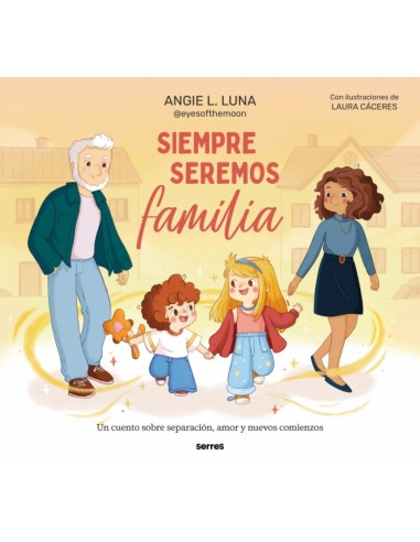 SIEMPRE SEREMOS FAMILIA