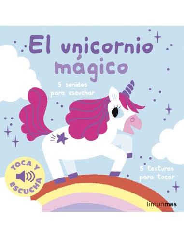 El unicornio magico Toca y escucha