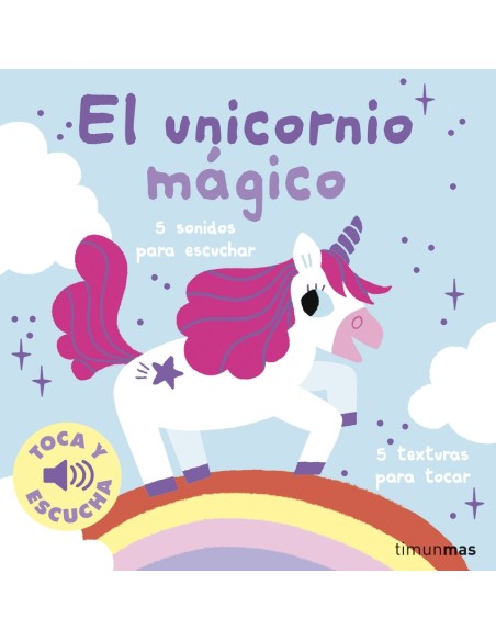 El unicornio magico Toca y escucha