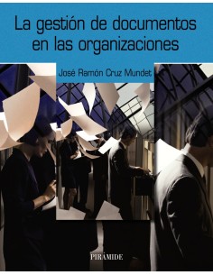 La gestion de documentos en las organizaciones