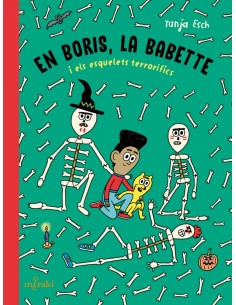 En Boris la Babette i els esquelets terrorifics