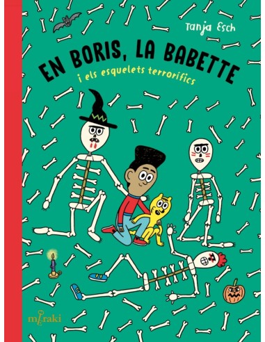 En Boris la Babette i els esquelets terrorifics