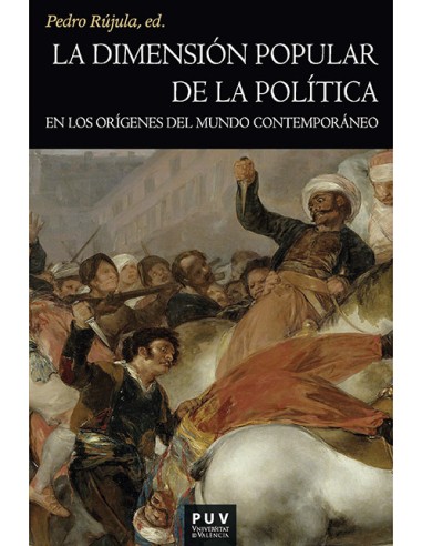 La dimension popular de la politica en los origenes del mundo contemporaneo