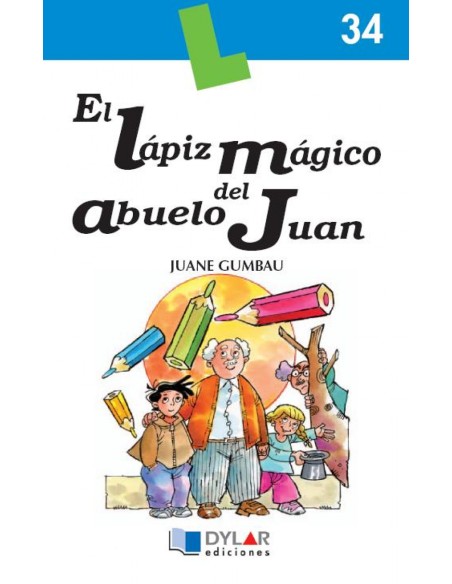 El lapiz magico del abuelo Juan