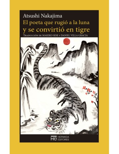 EL POETA QUE RUGIO A LA LUNA Y SE CONVIRTIO EN TIGRE