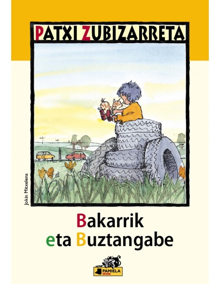 BAKARRIK ETA BUZTANGABE