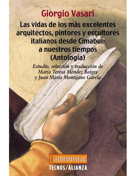 Las vidas de los mas excelentes arquitectos pintores y escultores italianos desde Cimabue a nuestro