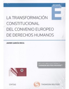LA TRANSFORMACION CONSTITUCIONAL DEL CONVENIO EUROPEO DE DERECHOS DUO