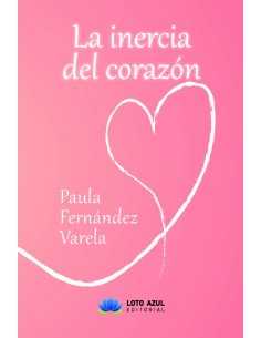 La inercia del corazon