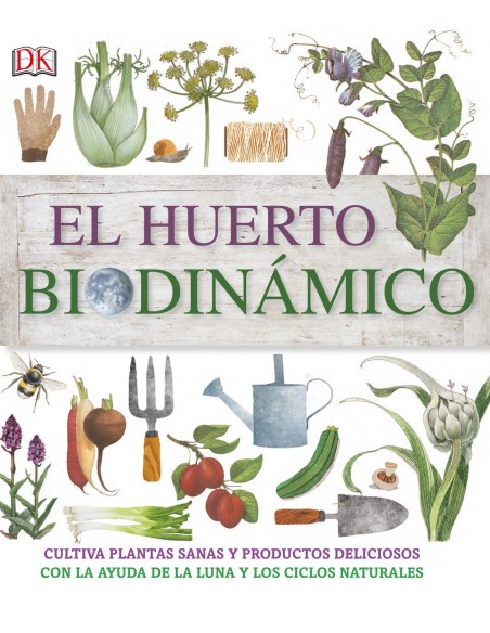 El huerto biodinamico
