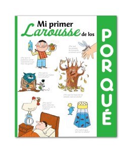 MI PRIMER LAROUSSE DE LOS POR QUE