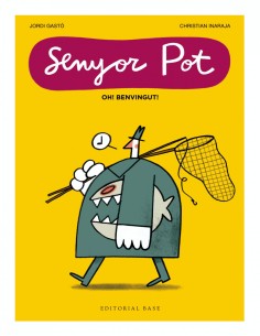 Senyor potoh benvingut