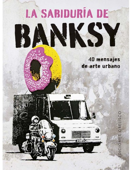 La sabiduria de Banksy
