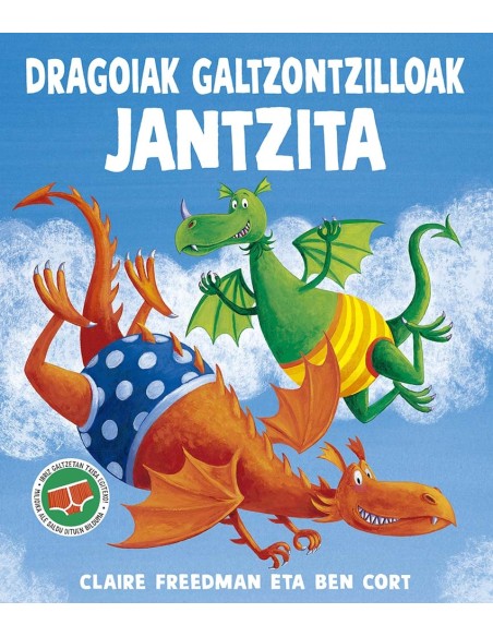 Dragoiak galtzontzilloak jantzita