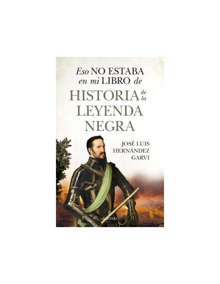 ESO NO ESTABAHIST DE LA LEYENDA NEGRA